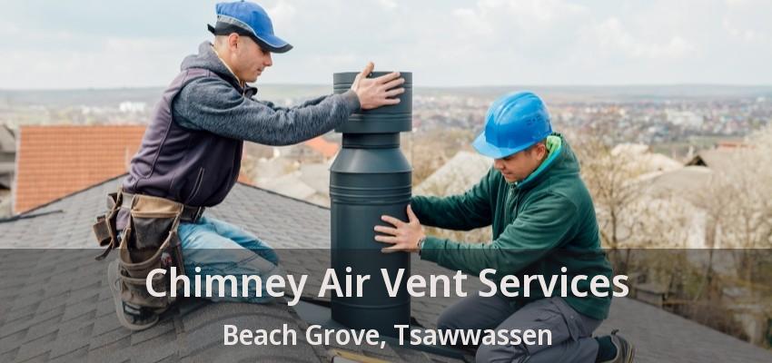 Chimney Air Vent Services Beach Grove, Tsawwassen - BC