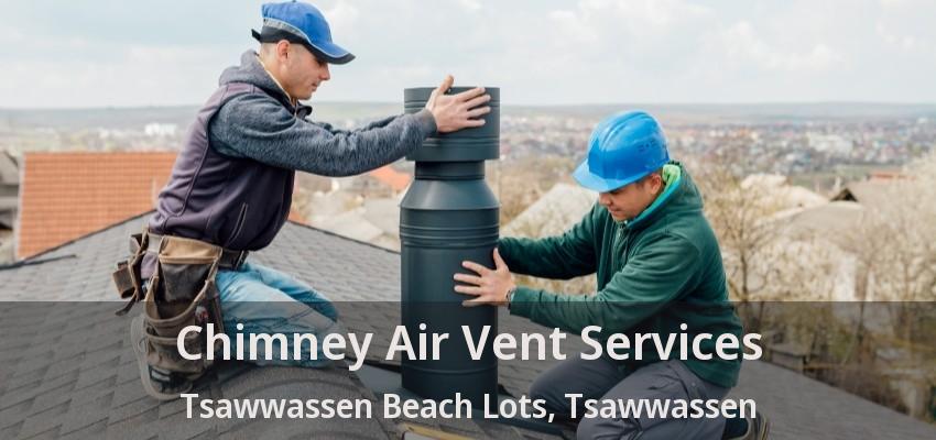Chimney Air Vent Services Tsawwassen Beach Lots, Tsawwassen - BC