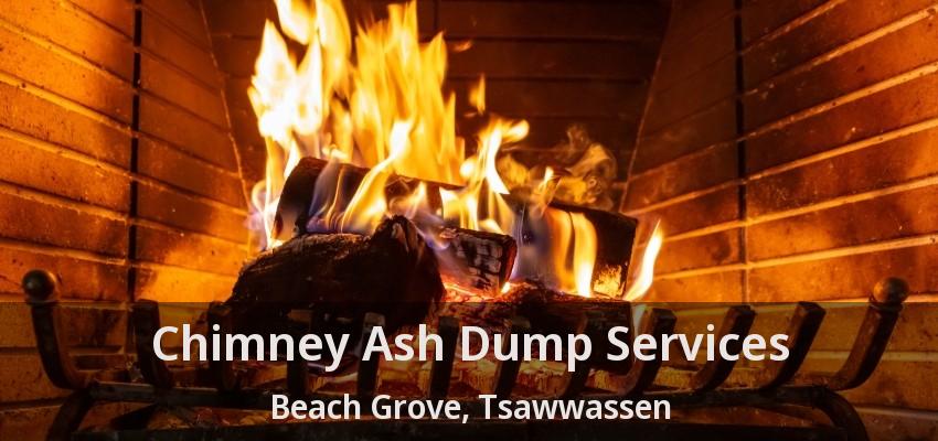 Chimney Ash Dump Services Beach Grove, Tsawwassen - BC