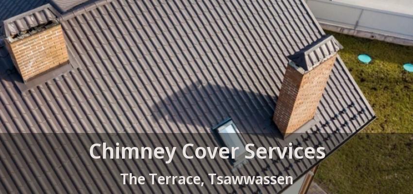 Chimney Cover Services The Terrace, Tsawwassen - BC