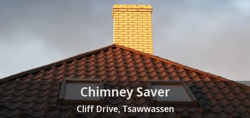 Chimney Saver Cliff Drive, Tsawwassen - BC